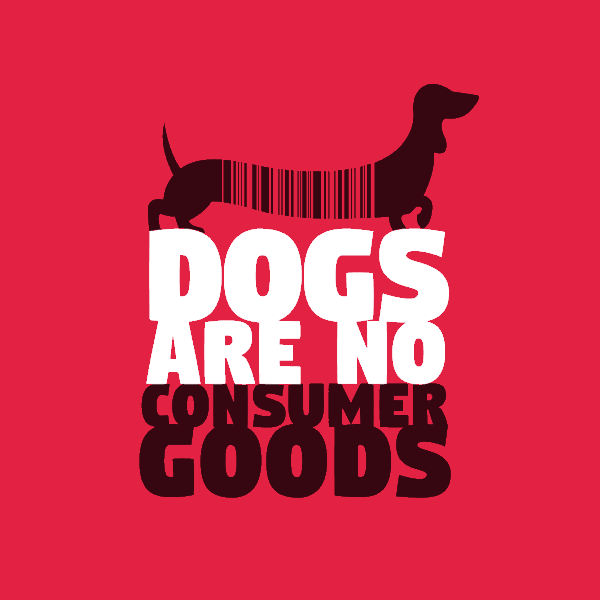 Dogs are no consumer goods